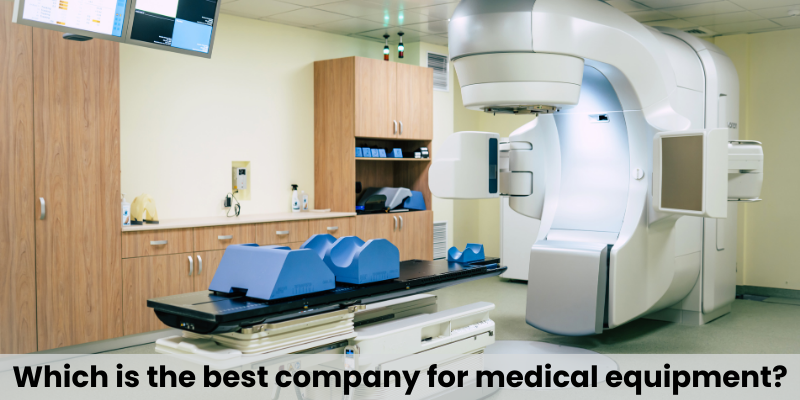 Which is the Best Company for Medical Equipment?