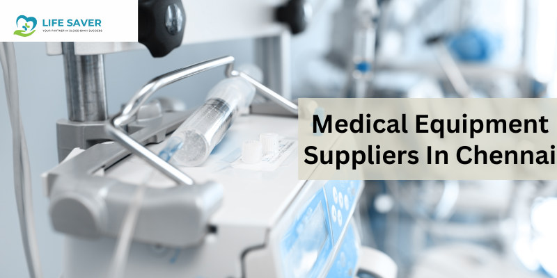 Medical Equipment Suppliers in Chennai